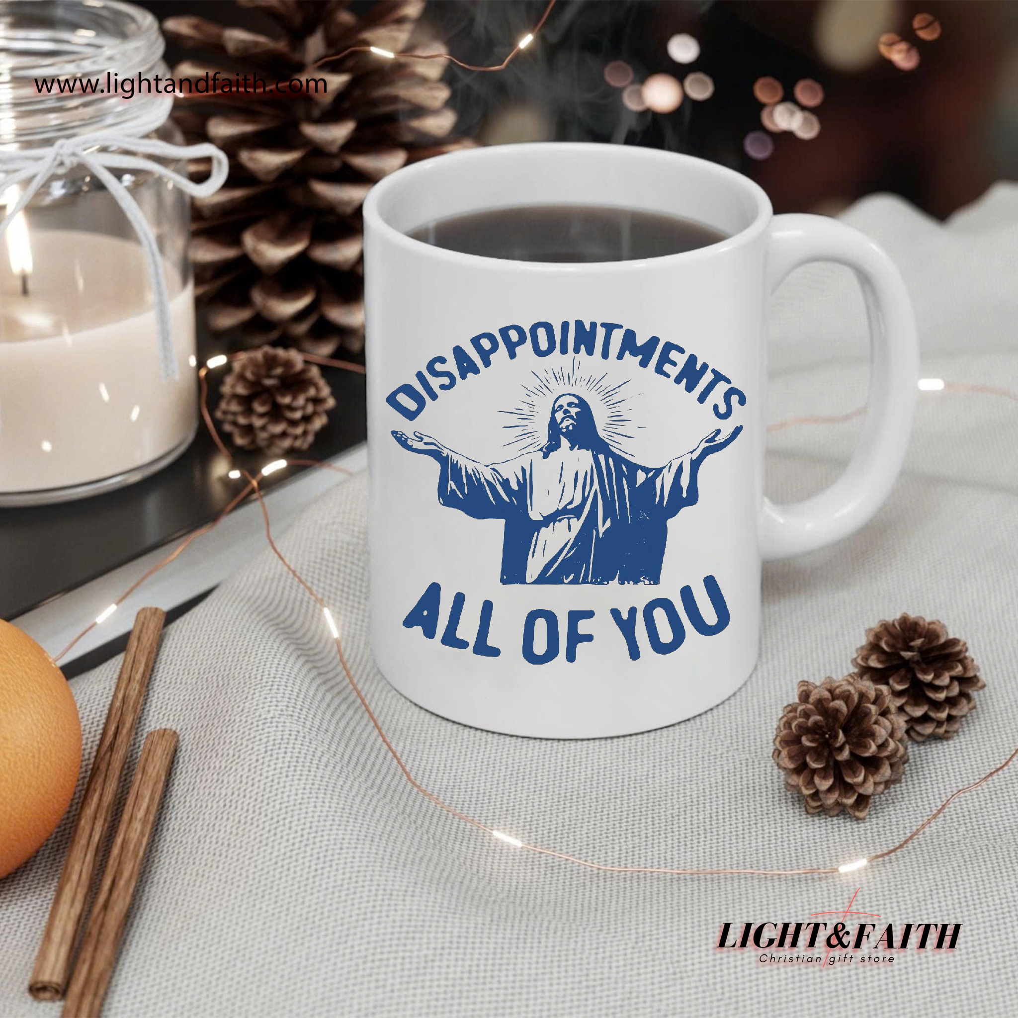 Disappointments All of You Mug – Funny Christian Jesus Mug, Faith-Based Gift for Believers MULAF37